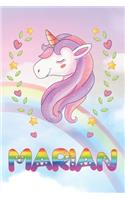 Marian: Marian Unicorn Notebook Rainbow Journal 6x9 Personalized Customized Gift For Someones Surname Or First Name is Marian