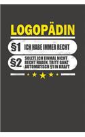 Logopädin §1 Ich Habe Immer Recht §2 Sollte Ich Einmal Nicht Recht Haben, Tritt Ganz Automatisch §1 In Kraft