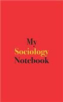 My Sociology Notebook: Blank Lined Notebook for Sociology Students