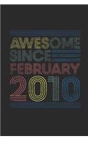 Awesome Since February 2010: Small Lined Notebook (6 X 9 -120 Pages) for Birthday Gift Idea