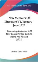 New Memoirs Of Literature V1, January - June 1725
