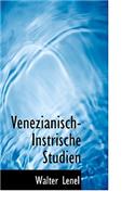 Venezianisch-Instrische Studien