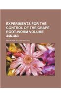 Experiments for the Control of the Grape Root-Worm Volume 446-463: (English)