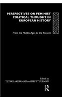 Perspectives on Feminist Political Thought in European History
