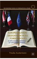 European Union Delegations in EU Foreign Policy