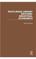 Routledge Library Editions: Industrial Economics: (Routledge Library Editions: Industrial Economics)