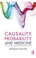 Causality, Probability, and Medicine