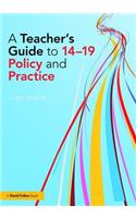 Teacher's Guide to 14-19 Policy and Practice