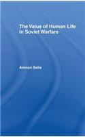 The Value of Human Life in Soviet Warfare