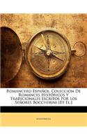 Romancero Español, Colección De Romances Históricos Y Tradicionales Escritos Por Los Señores Boccherini [Et El.]