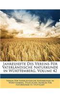 Jahreshefte Des Vereins Für Vaterländische Naturkunde in Württemberg, Zweiundvierzigster Jahrgang