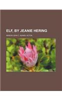 Elf, by Jeanie Hering