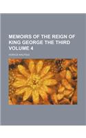 Memoirs of the Reign of King George the Third Volume 4: (English)