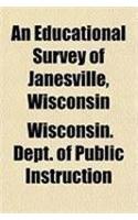 An Educational Survey of Janesville, Wisconsin