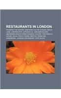 Restaurants in London: Prospect of Whitby, Simpson's-In-The-Strand, Brick Lane, L'Entrecote, Cipriani S.A., Bob Bob Ricard(English)