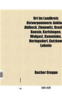 Ort Im Landkreis Ostvorpommern: Anklam, Ahlbeck, Zinnowitz, Usedom, Bansin, Karlshagen, Wolgast, Kamminke, Heringsdorf, Lubmin, Gutzkow, Garz