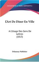 L'Art de Diner En Ville