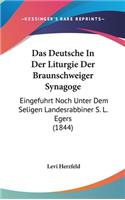 Das Deutsche in Der Liturgie Der Braunschweiger Synagoge