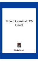 Il Foro Criminale V6 (1826): (Italian)