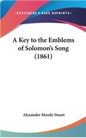A Key to the Emblems of Solomon's Song (1861)