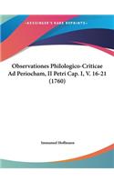 Observationes Philologico-Criticae Ad Periocham, II Petri Cap. I, V. 16-21 (1760)