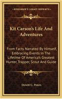 Kit Carson's Life and Adventures