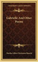 Gabrielle and Other Poems