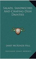 Salads, Sandwiches and Chafing-Dish Dainties