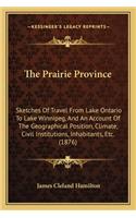 Prairie Province the Prairie Province