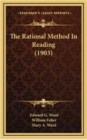 The Rational Method in Reading (1903)