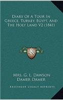 Diary of a Tour in Greece, Turkey, Egypt, and the Holy Land V2 (1841)