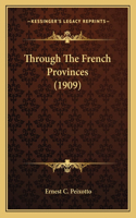 Through the French Provinces (1909)
