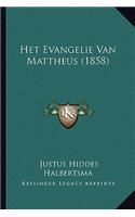 Het Evangelie Van Mattheus (1858)