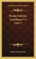 Poesias Selectas Castellanas V4 (1817): (Spanish)