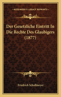 Gesetzliche Eintritt In Die Rechte Des Glaubigers (1877)