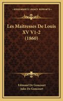 Les Maitresses De Louis XV V1-2 (1860)
