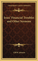 Jesus' Financial Troubles and Other Sermons