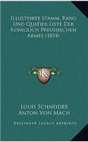 Illustrirte Stamm, Rang Und Quatier-Liste Der Koniglich Preussischen Armee (1854)