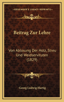 Beitrag Zur Lehre: Von Ablosung Der Holz, Streu Und Weidservituten (1829)