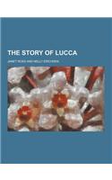 The Story of Lucca