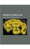 Devant Le Siecle (28): (French)