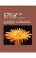 Representacion del Conocimiento: Estrategia, Microformatos, Sistemas de Clasificacion, Tesauros, Web Semantica, Clasificacion Decimal Universal