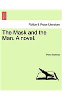 Mask and the Man. a Novel.