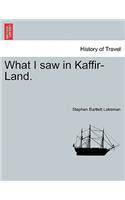 What I Saw in Kaffir-Land.