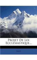 Projet de Loi Ecclésiastique...