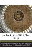 Look at 401(k) Plan Fees
