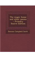 The Magic House and Other Poems