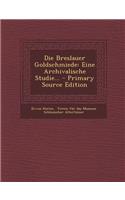 Die Breslauer Goldschmiede