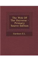 The Web of the Universe - Primary Source Edition