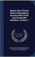 Report Upon United States Geographical Surveys West of the One Hundredth Meridian, Volume 3